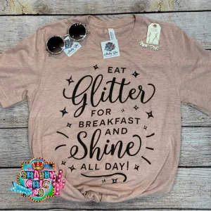 Eat Glitter For Breakfast Tee