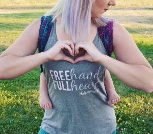 Free Hands Full Heart Babywearing Tank or Tee