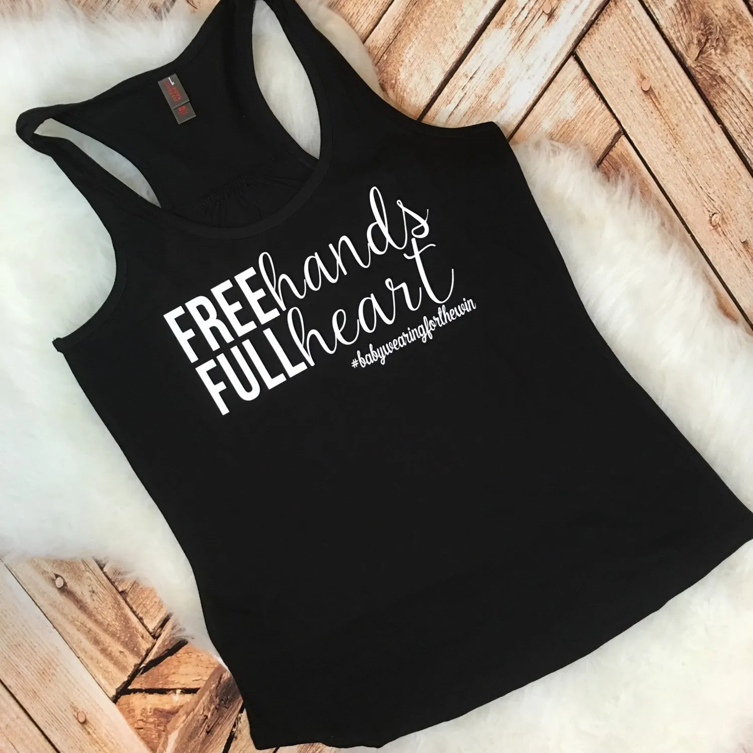 Free Hands Full Heart Babywearing Tank or Tee