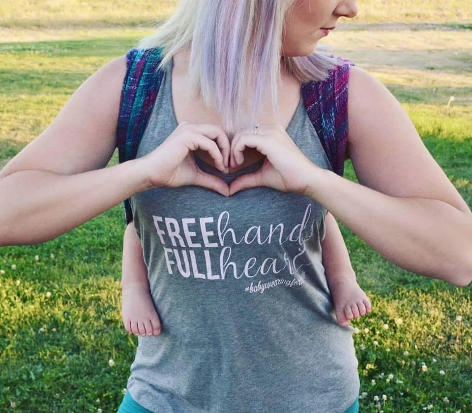 Free Hands Full Heart Babywearing Tank or Tee
