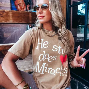 HE STILL DOES MIRACLES GRAPHIC TEE / STUFFOLOGY BOUTIQUE