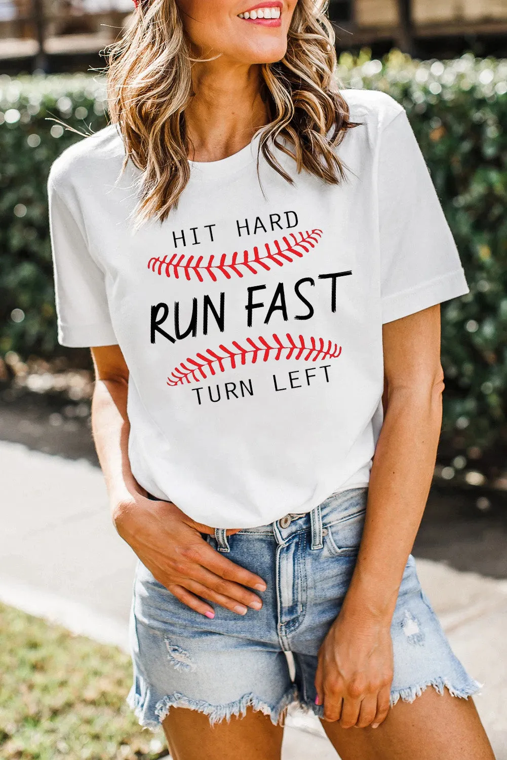 HIT HARD RUN FAST TURN LEFT Baseball Print White Tee