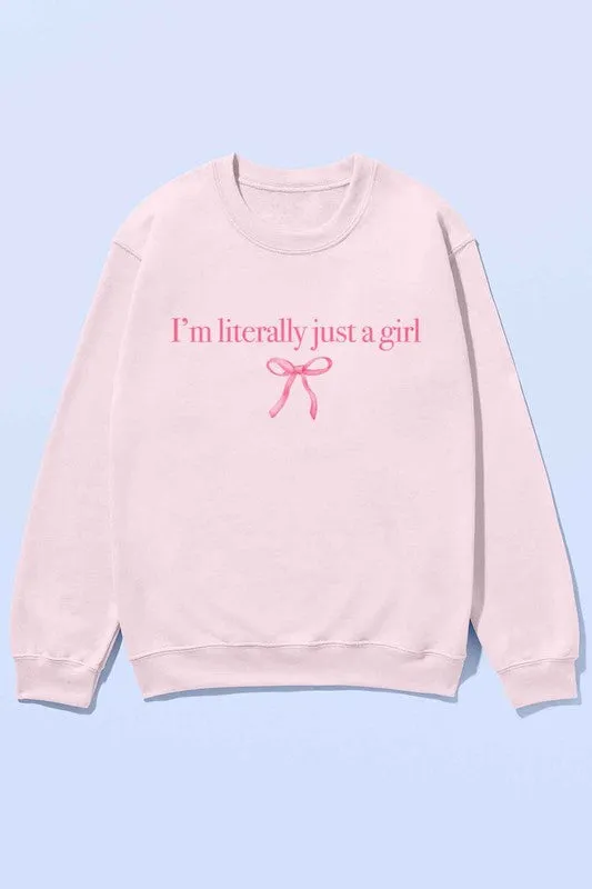 I’m Literally Just A Girl Sweater