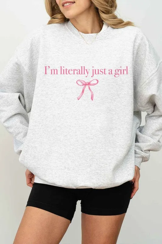 I’m Literally Just A Girl Sweater