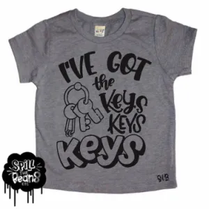 I’ve Got The Keys Tee or Bodysuit