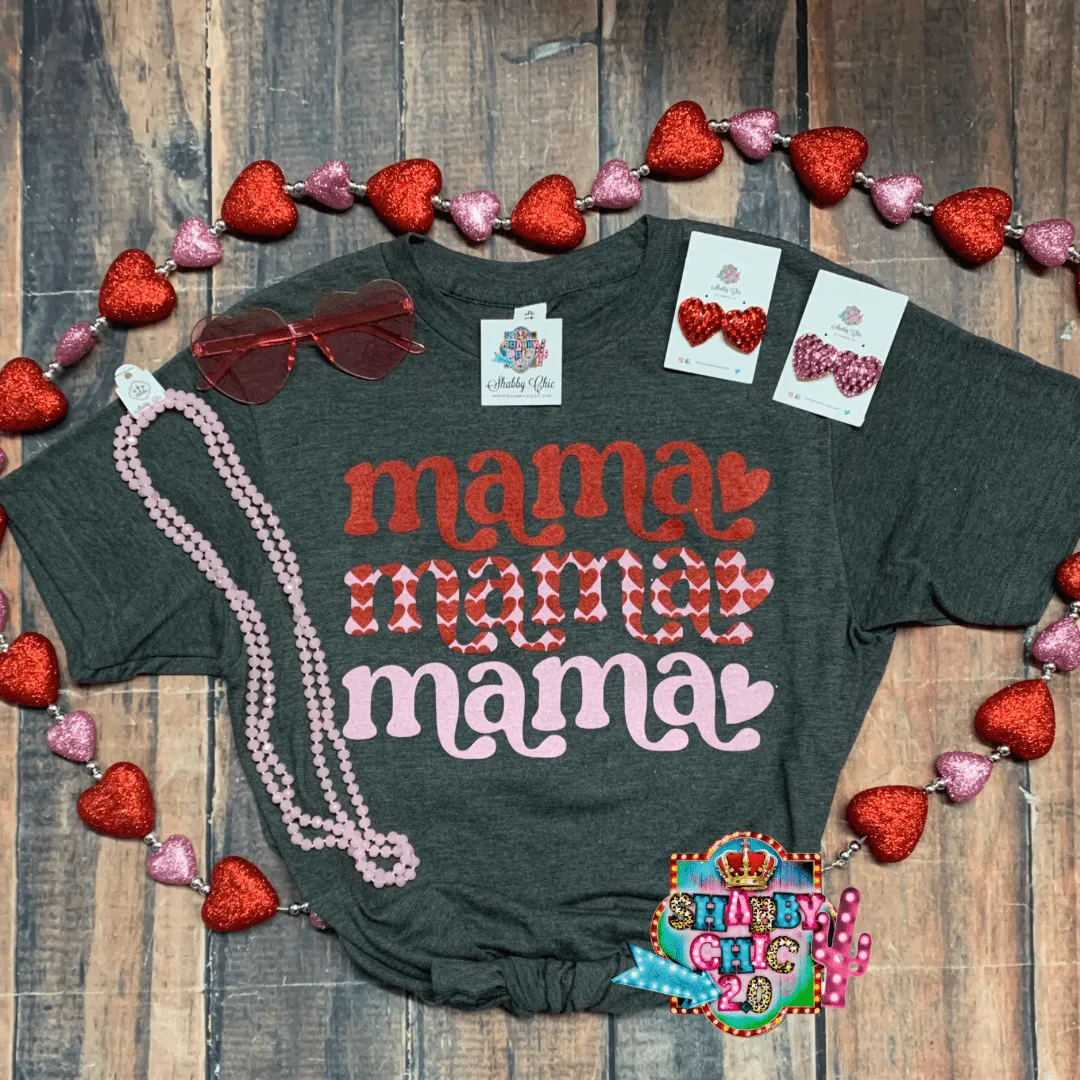 Mama Mama Mama Heart Tee