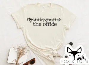 Office love language Tee pre order