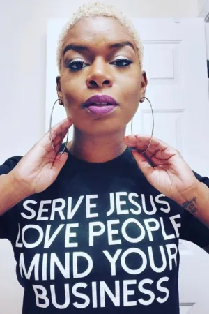 SERVE JESUS. LOVE PEOPLE. MIND YOUR BUSINESS.