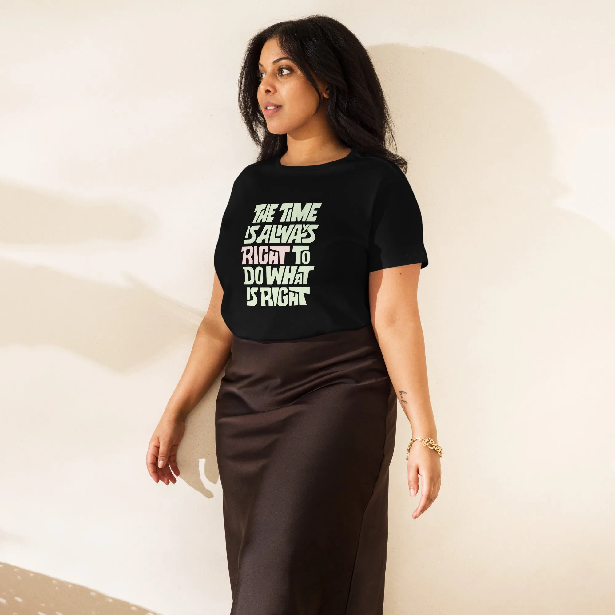 Women’s Basic Tee - The Time Is Always Right To Do What's Right!
