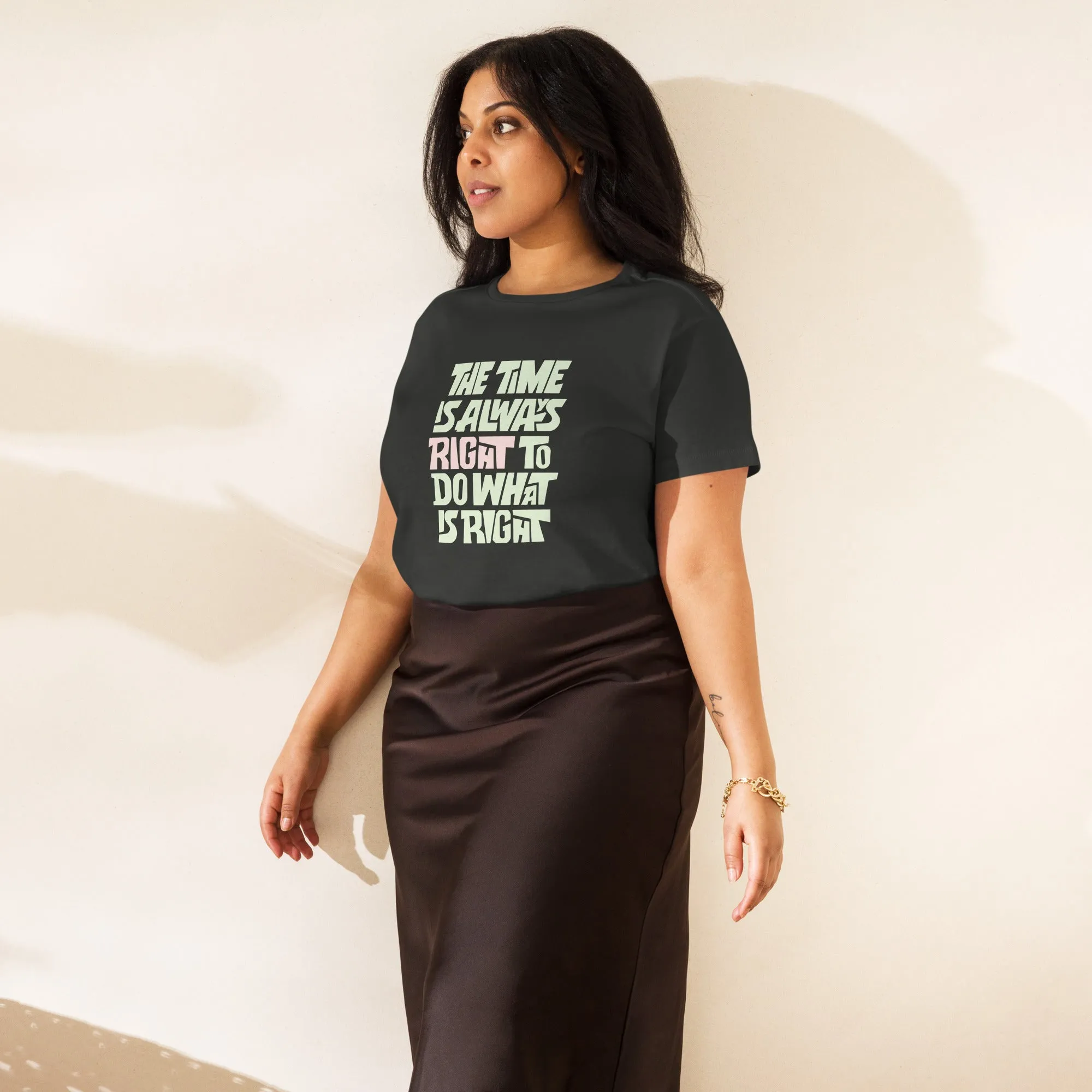 Women’s Basic Tee - The Time Is Always Right To Do What's Right!