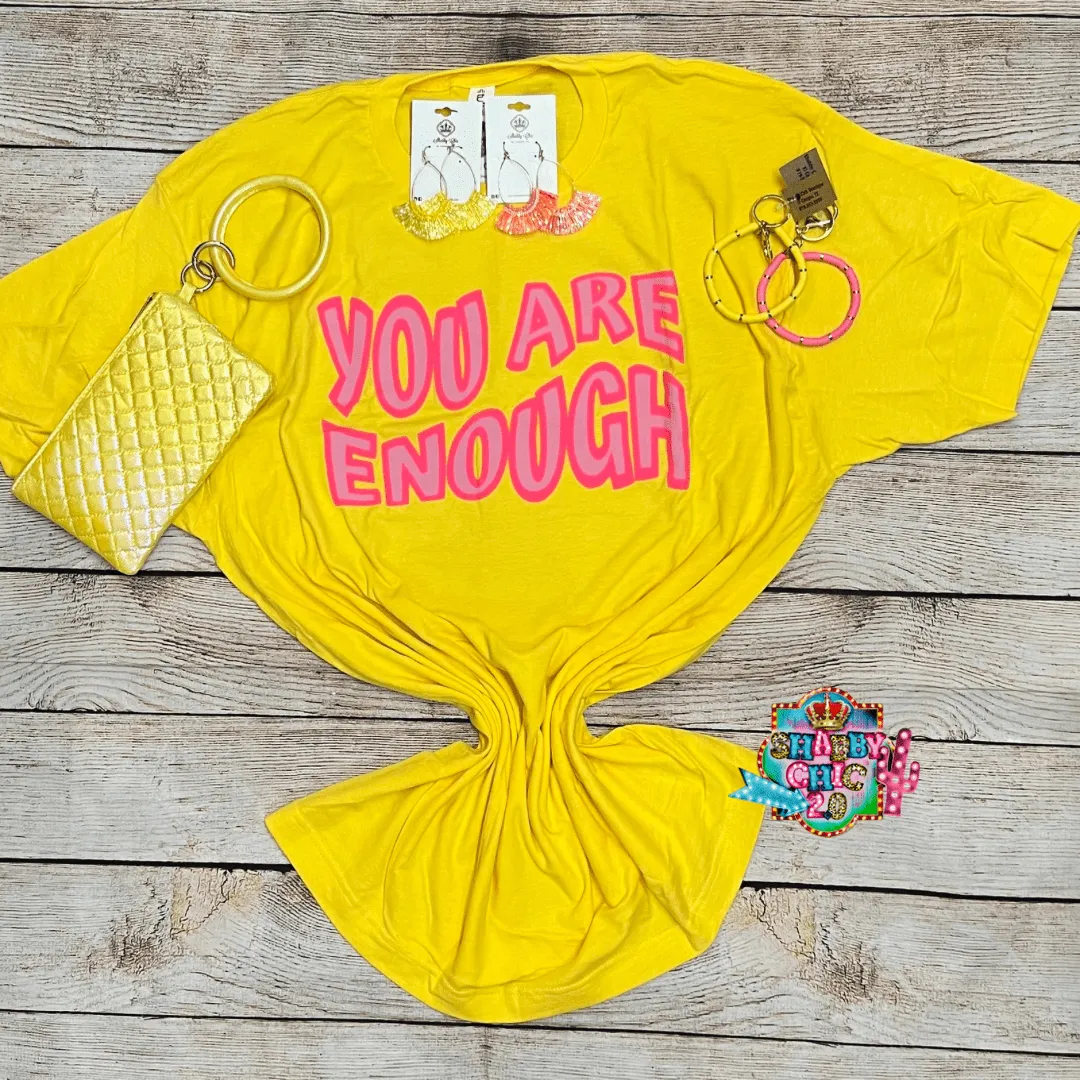 You Are Enough Tee